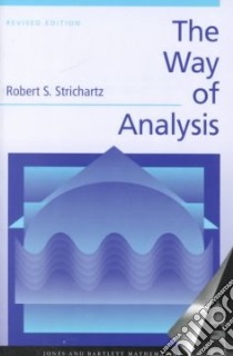 The Way of Analysis libro in lingua di Strichartz Robert S.