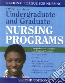 Official Guide to Undergraduate and Graduate Nursing Programs libro in lingua di National League for Nursing