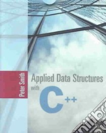 Applied Data Structures with C++ libro in lingua di Smith Peter