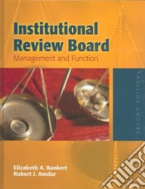 Institutional Review Board libro in lingua di Bankert Elizabeth A. (EDT), Amdur Robert J. M.D. (EDT)