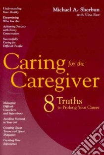 Caring for the Caregiver libro in lingua di Sherbun Michael A. Ph.D.