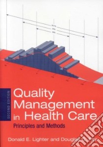 Quality Management in Health Care libro in lingua di Lighter Donald E., Fair Douglas C.