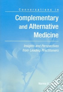 Conversations in Complementary And Alternative Medicine libro in lingua di Cuellar Norma G. (EDT)