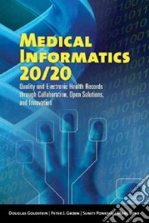 Medical Informatics 20/20 libro in lingua di Goldstein Douglas, Groen Peter J., Ponkshe Suniti, Wine Marc