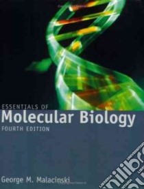 Essentials of Molecular Biology libro in lingua di Malacinski George M.