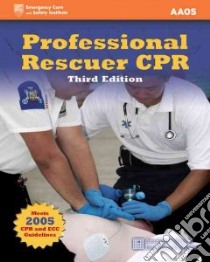 Professional Rescuer Cpr libro in lingua di Gulli Benjamin M.D. (EDT), Krohmer Jon R. (EDT), Rahm Stephen J. (EDT)