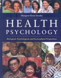 Health Psychology libro in lingua di Snooks Margaret Konz Ph.D.