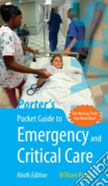 Porter's Pocket Guide to Emergency And Critical Care libro in lingua di Porter William, Phipps Dawn