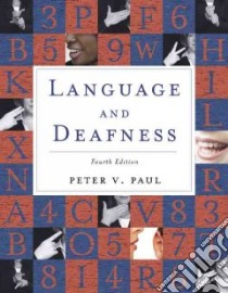 Language and Deafness libro in lingua di Paul Peter V.