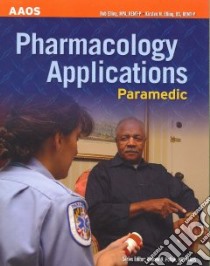 Pharmacology Applications libro in lingua di Pollack Andrew N., Elling Bob, Elling Kristen
