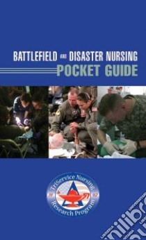 Battlefield and Disaster Nursing Pocket Guide libro in lingua di Bridges Elizabeth (EDT), Emerton Christine (CON), Connell Therese (CON), Spencer Anne (CON), Weisman Alisha (CON)
