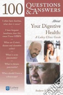 100 Questions and Answers About Your Digestive Health libro in lingua di Warner Andrew (EDT)