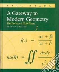 A Gateway to Modern Geometry libro in lingua di Stahl Saul