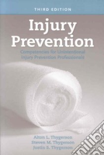 Injury Prevention libro in lingua di Thygerson Alton L., Thygerson Steven M. Ph.D., Thygerson Justin S.