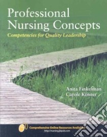 Professional Nursing Concepts libro in lingua di Finkelman Anita, Kenner Carole