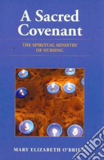 A Sacred Covenant libro in lingua di O'Brien Mary Elizabeth