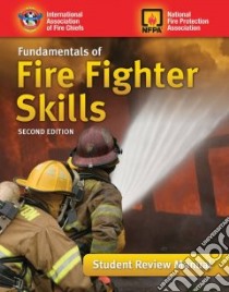 Fundamentals of Fire Fighter Skills Student Review Manual libro in lingua di Not Available (NA)