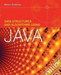 Data Structures and Algorithms Using Java libro in lingua di Mcallister William