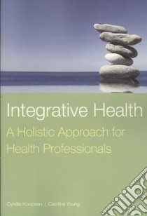 Integrative Health libro in lingua di Koopsen Cyndie, Young Caroline