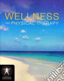 Wellness and Physical Therapy libro in lingua di Fair Sharon Elayne Ph.D.