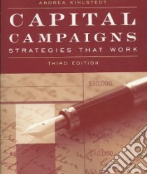 Capital Campaigns libro in lingua di Kihlstedt Andrea