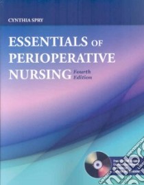 Essentials of Perioperative Nursing libro in lingua di Spry Cynthia