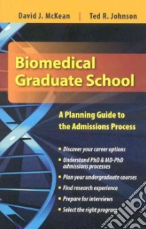Biomedical Graduate School libro in lingua di McKean David J., Johnson Ted R.