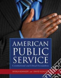 American Public Service libro in lingua di Kennedy Sheila, Schultz David