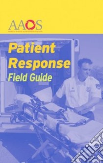 Patient Response Field Guide libro in lingua di American Academy of Orthopaedic Surgeons
