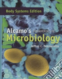 Alcamo's Fundamentals of Microbiology libro in lingua di Pommerville Jeffrey C.