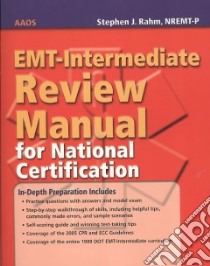 EMT-Intermediate Review Manual for National Certification libro in lingua di Rahm Stephen J., American Academy of Orthopaedic Surgeons