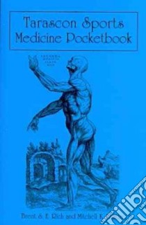 Tarascon Sports Medicine Pocketbook libro in lingua di Rich Brent S. E., Pratte Mitchell K.