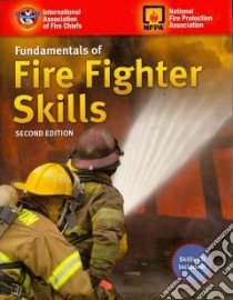 Fundamentals of Fire Fighter Skills libro in lingua di International Association of Fire Chiefs (COR)