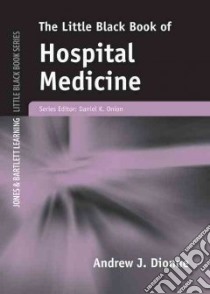 The Little Black Book of Hospital Medicine libro in lingua di Dionne Andrew J. M.D.