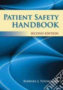 Patient Safety Handbook libro in lingua di Youngberg Barbara J.