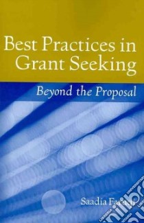 Best Practices in Grant Seeking libro in lingua di Faruqi Saadia