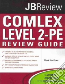 COMLEX Level 2-PE Review Guide libro in lingua di Kauffman Mark