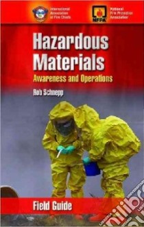 Hazardous Materials Awareness and Operations Field Guide libro in lingua di International Association of Fire Chiefs, National Fire Protection Association
