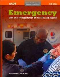 Emergency Care and Transportation of the Sick and Injured libro in lingua di American Academy of Orthopaedic Surgeons (COR)