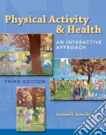 Physical Activity & Health libro in lingua di Kotecki Jerome E.