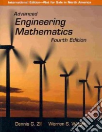 Advanced Engineering Mathematics libro in lingua di Zill Dennis G., Wright Warren S., Cullen Michael R.