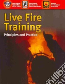 Live Fire Training libro in lingua di International Association of Fire Chiefs (COR)