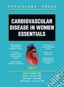 Cardiovascular Disease in Women Essentials libro in lingua di Bybee Kevin, Dew Michelle, Lawhorn Stephen, Stevens Tracy L. M.D.