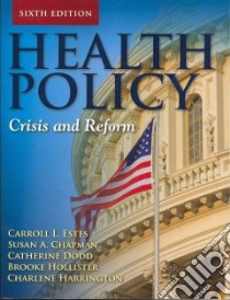 Health Policy libro in lingua di Estes Carroll L. (EDT)