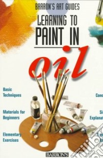 Learning to Paint in Oil libro in lingua di Not Available (NA)