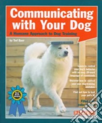 Communicating With Your Dog libro in lingua di Baer Ted