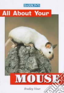 All About Your Mouse libro in lingua di Viner Bradley