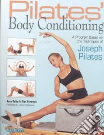 Pilates' Body Conditioning libro in lingua di Selby Anna, Herdman Alan