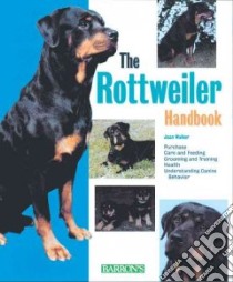 The Rottweiler Handbook libro in lingua di Walker Joan Hustace