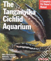 The Tanganyika Cichlid Aquarium libro in lingua di Zurlo Georg, Brandstetter Johann (ILT)